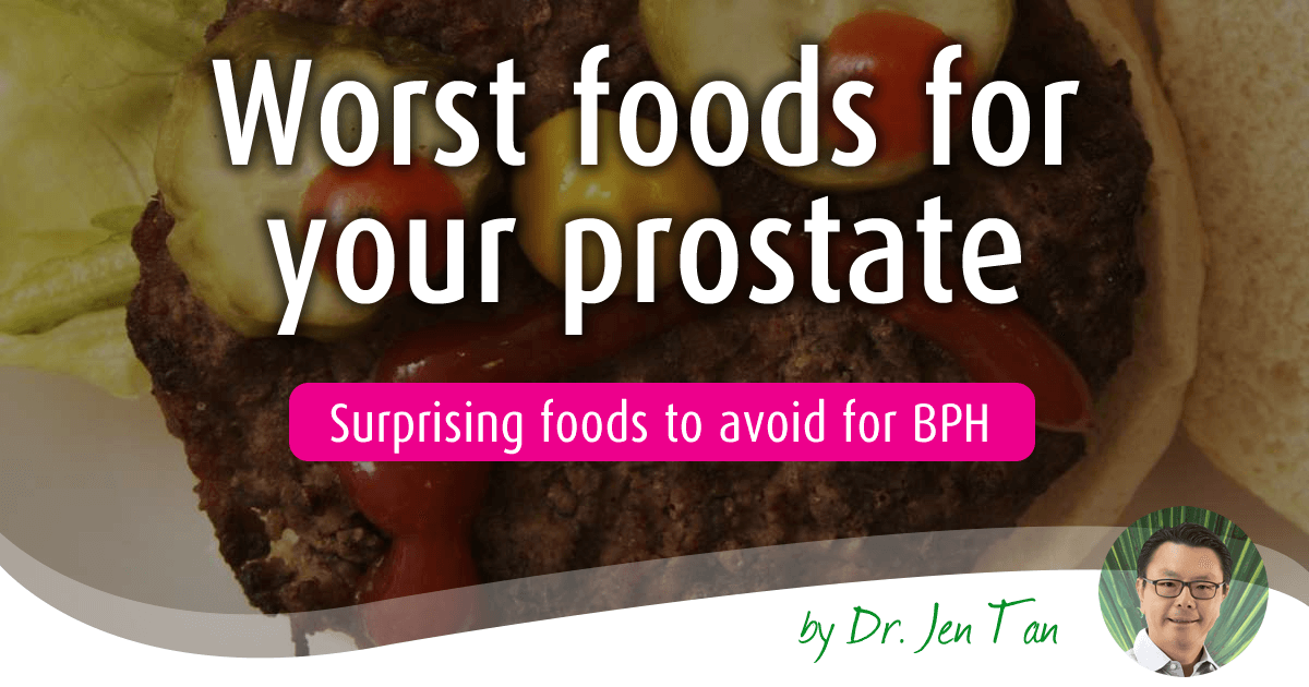 Worst foods for an enlarged prostate 